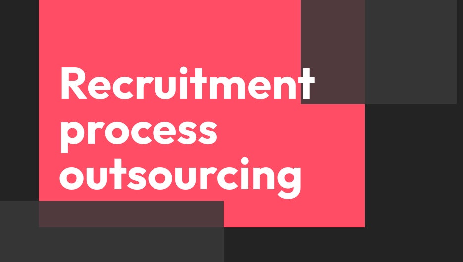 Recruitment process outsourcing